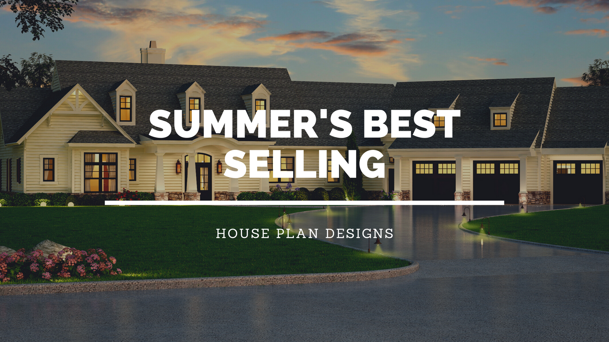 Summer's Best Selling House Plans