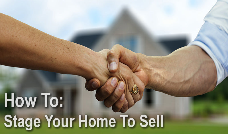 How to: Stage Your Home to Sell