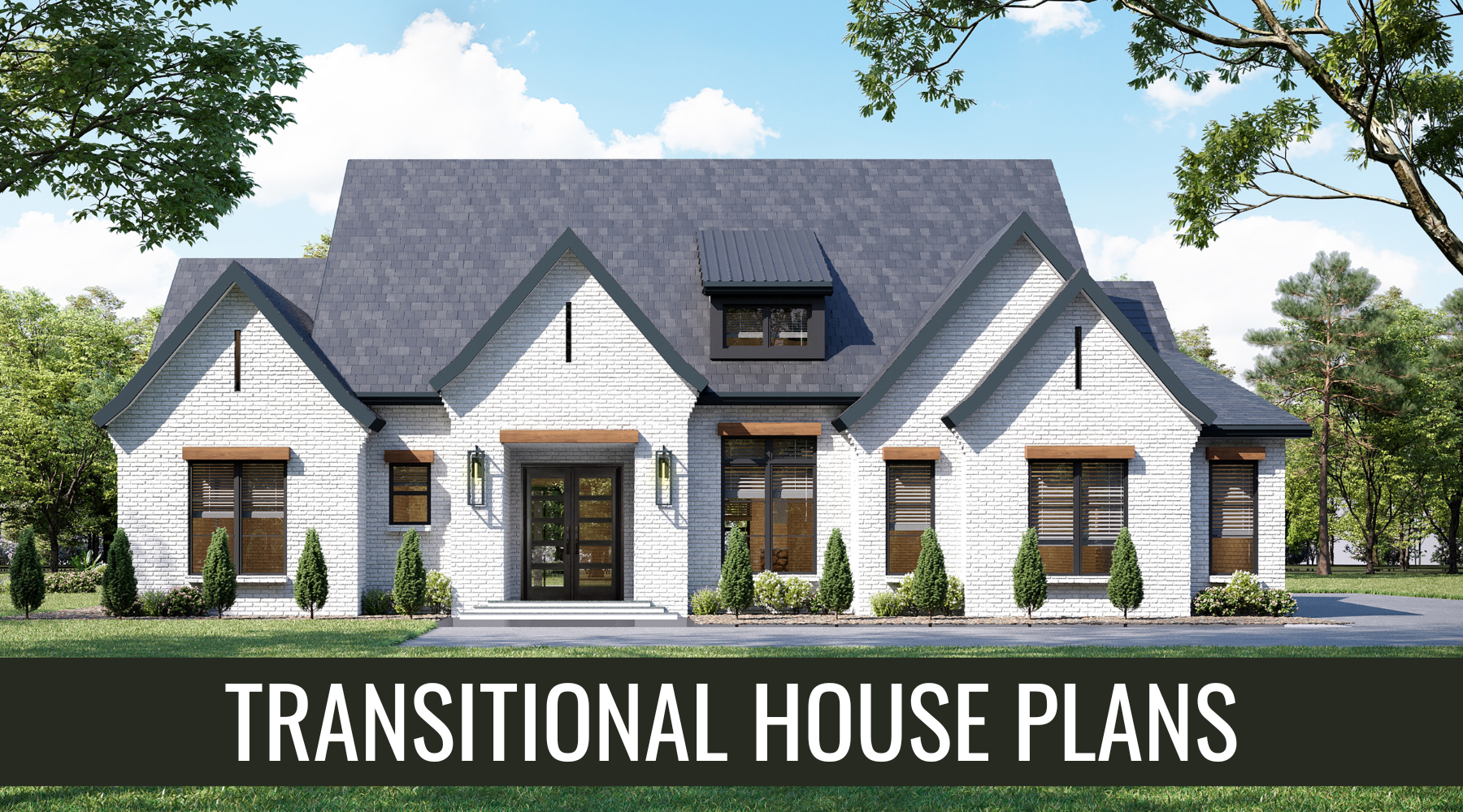Most Loved Trend: Transitional House Plans