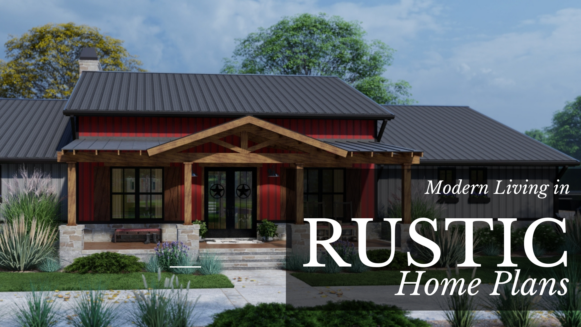 Modern Living in Rustic Home Plans