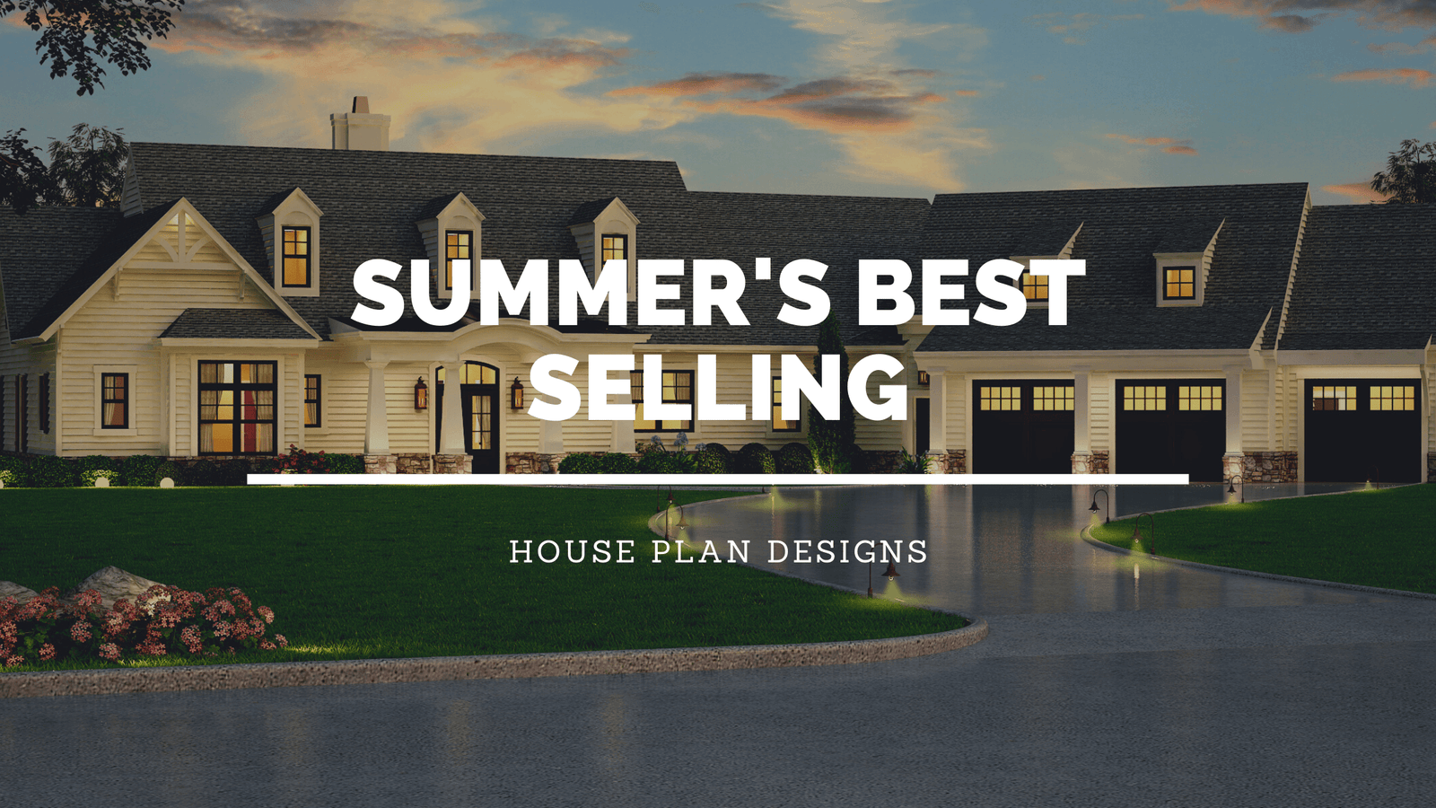 Summer's Best Selling House Plans