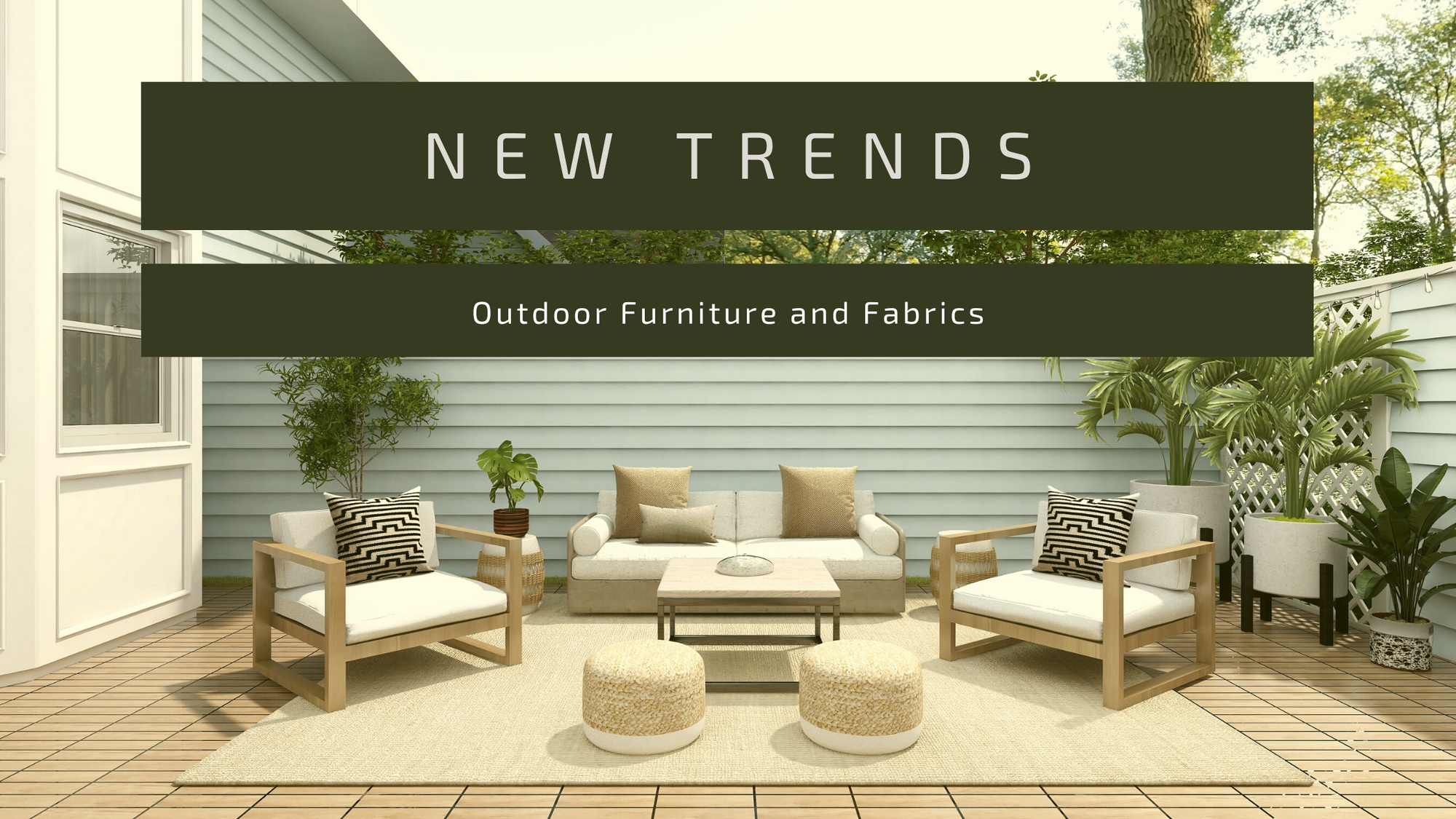 New Trends in Outdoor Furniture and Fabrics